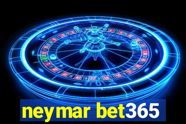 neymar bet365