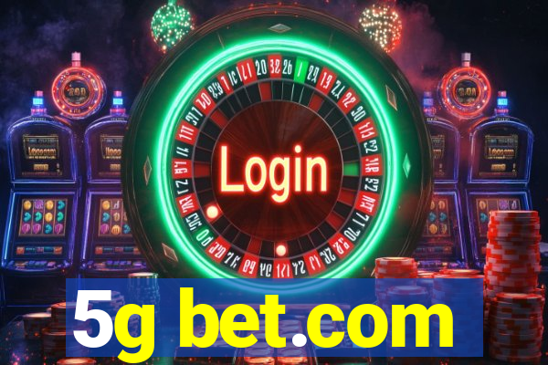 5g bet.com