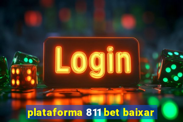 plataforma 811 bet baixar