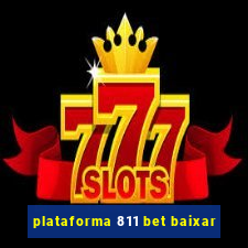 plataforma 811 bet baixar