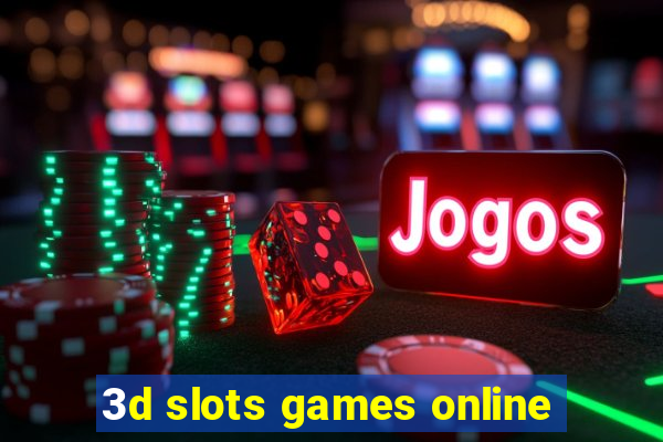 3d slots games online