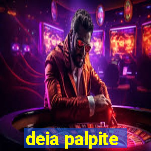 deia palpite