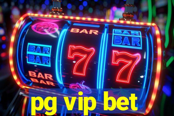 pg vip bet