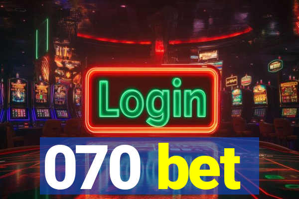 070 bet