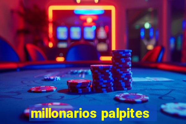 millonarios palpites