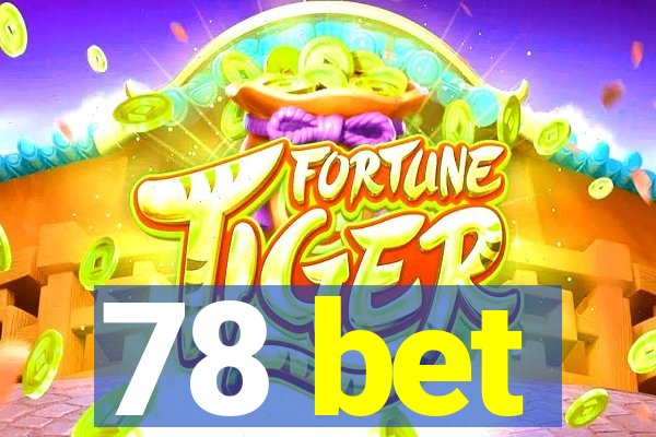 78 bet