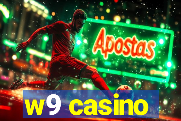 w9 casino