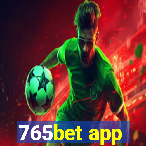 765bet app