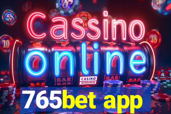 765bet app