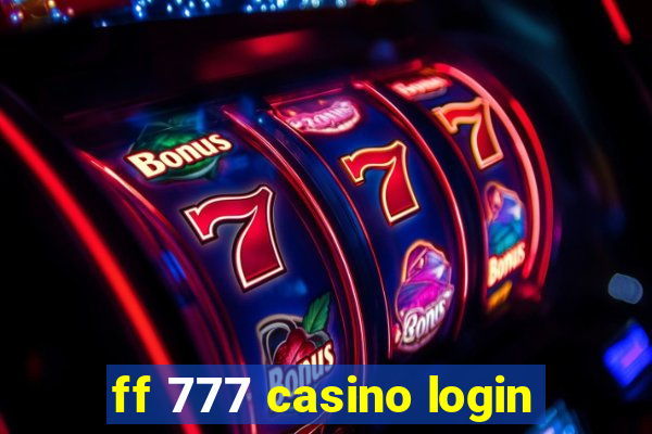 ff 777 casino login