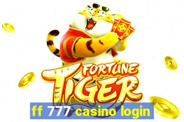 ff 777 casino login