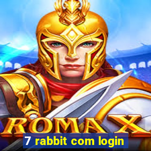 7 rabbit com login