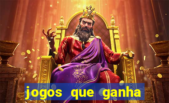 jogos que ganha dinheiro de verdade e rapido