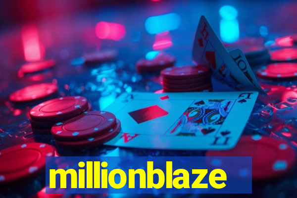 millionblaze