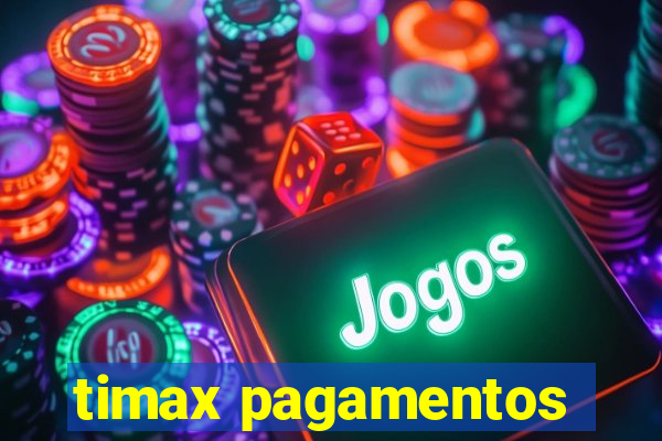 timax pagamentos