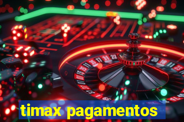 timax pagamentos