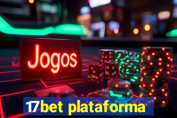 17bet plataforma