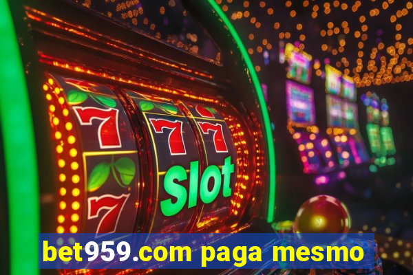 bet959.com paga mesmo