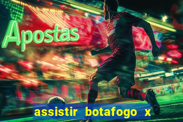 assistir botafogo x vitoria futemax