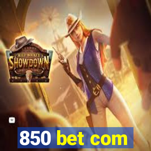 850 bet com