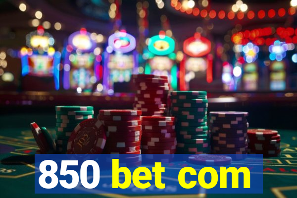 850 bet com