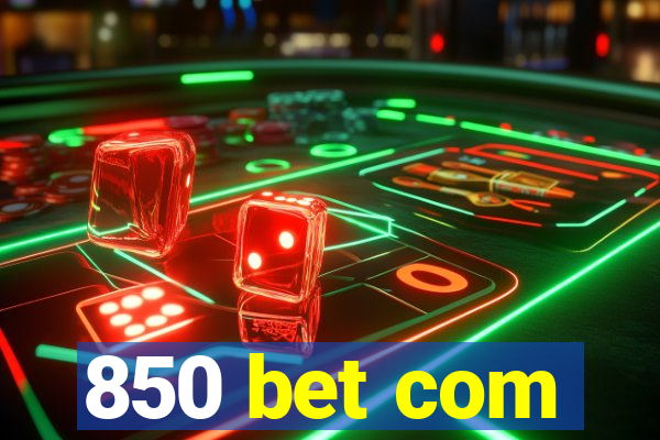 850 bet com