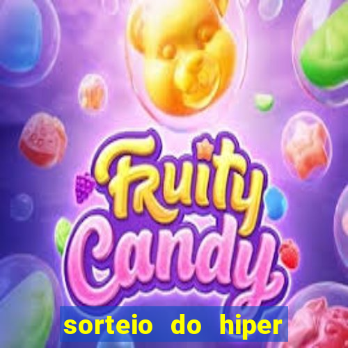 sorteio do hiper cap de hoje ao vivo