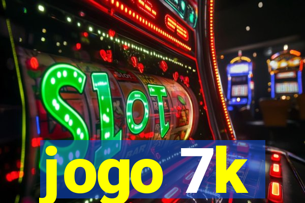 jogo 7k