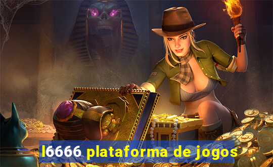 l6666 plataforma de jogos