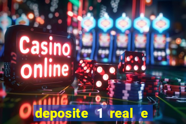 deposite 1 real e ganhe 20