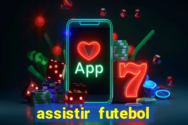 assistir futebol online multi canais