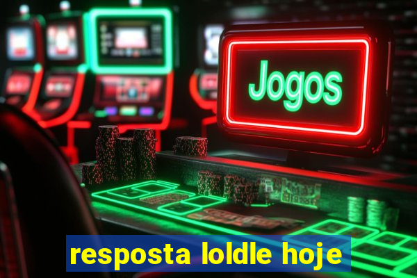 resposta loldle hoje