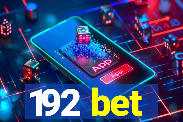 192 bet