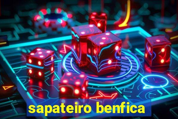 sapateiro benfica