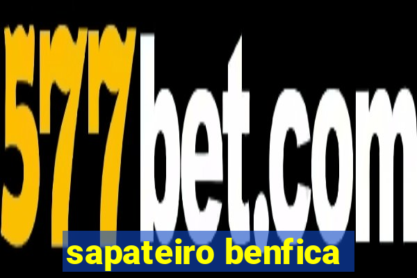 sapateiro benfica