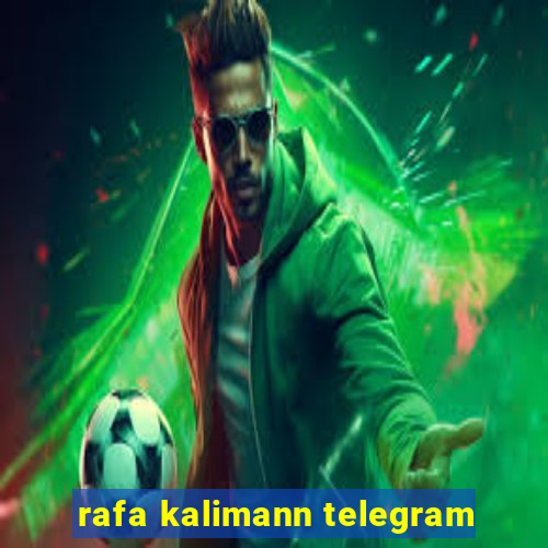 rafa kalimann telegram