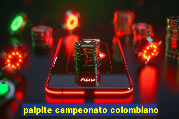 palpite campeonato colombiano