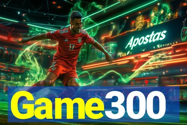 Game300