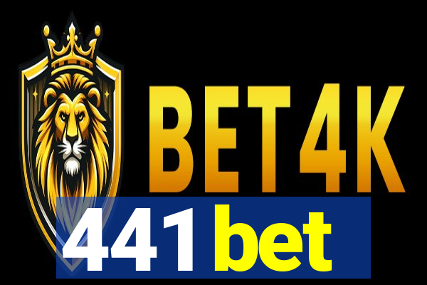 441 bet