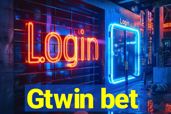 Gtwin bet