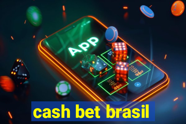 cash bet brasil