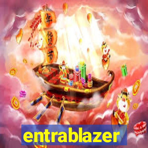 entrablazer