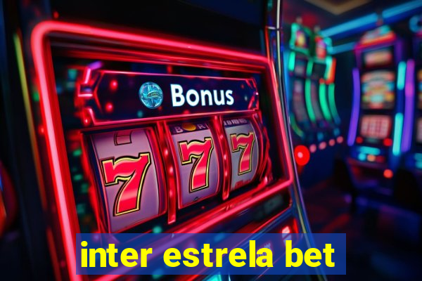 inter estrela bet