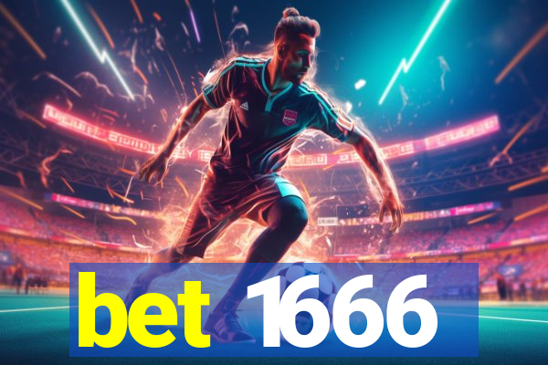 bet 1666