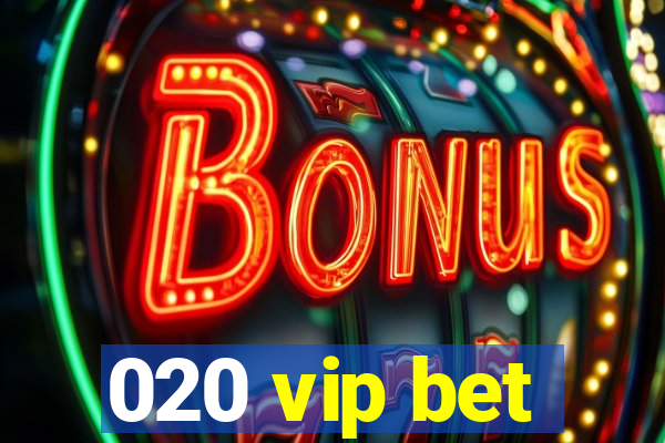 020 vip bet