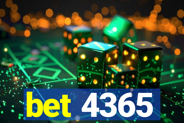 bet 4365