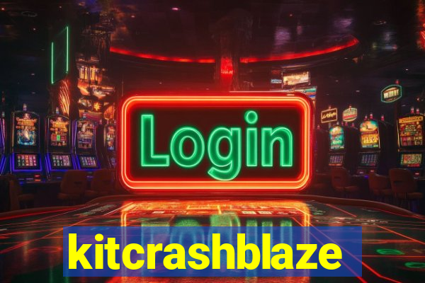 kitcrashblaze