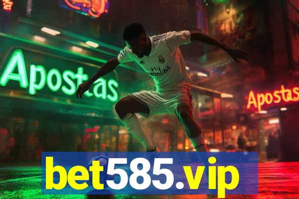 bet585.vip