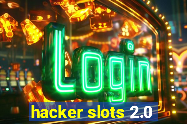 hacker slots 2.0