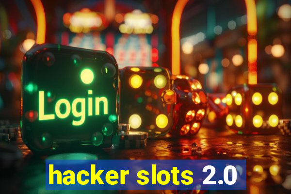 hacker slots 2.0